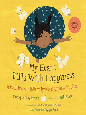 My Heart Fills With Happiness / sâkaskinêw nitêh miywêyihtamowin ohci - Audiobook